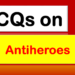 MCQs on Antiheroes