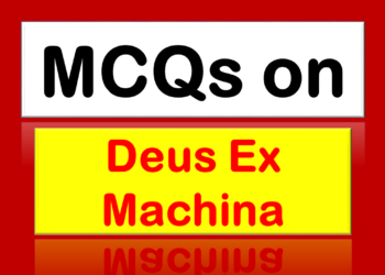 MCQs on Deus Ex Machina