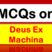 MCQs on Deus Ex Machina