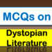 MCQs on Dystopian Literature