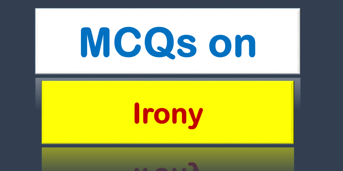 MCQs on Irony