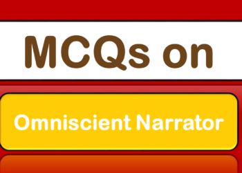 MCQs on Omniscient Narrator