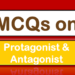MCQs on Protagonist & Antagonist
