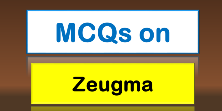 MCQs on Zeugma