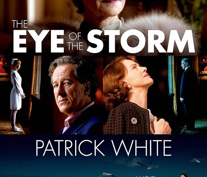 The Eye of the Storm by Patrick White Summary and Themes