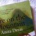 Fire On The Mountain Summary With Themes By Anita Desai