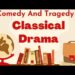 Comedy And Tragedy In Classical Drama FREE NOTES
