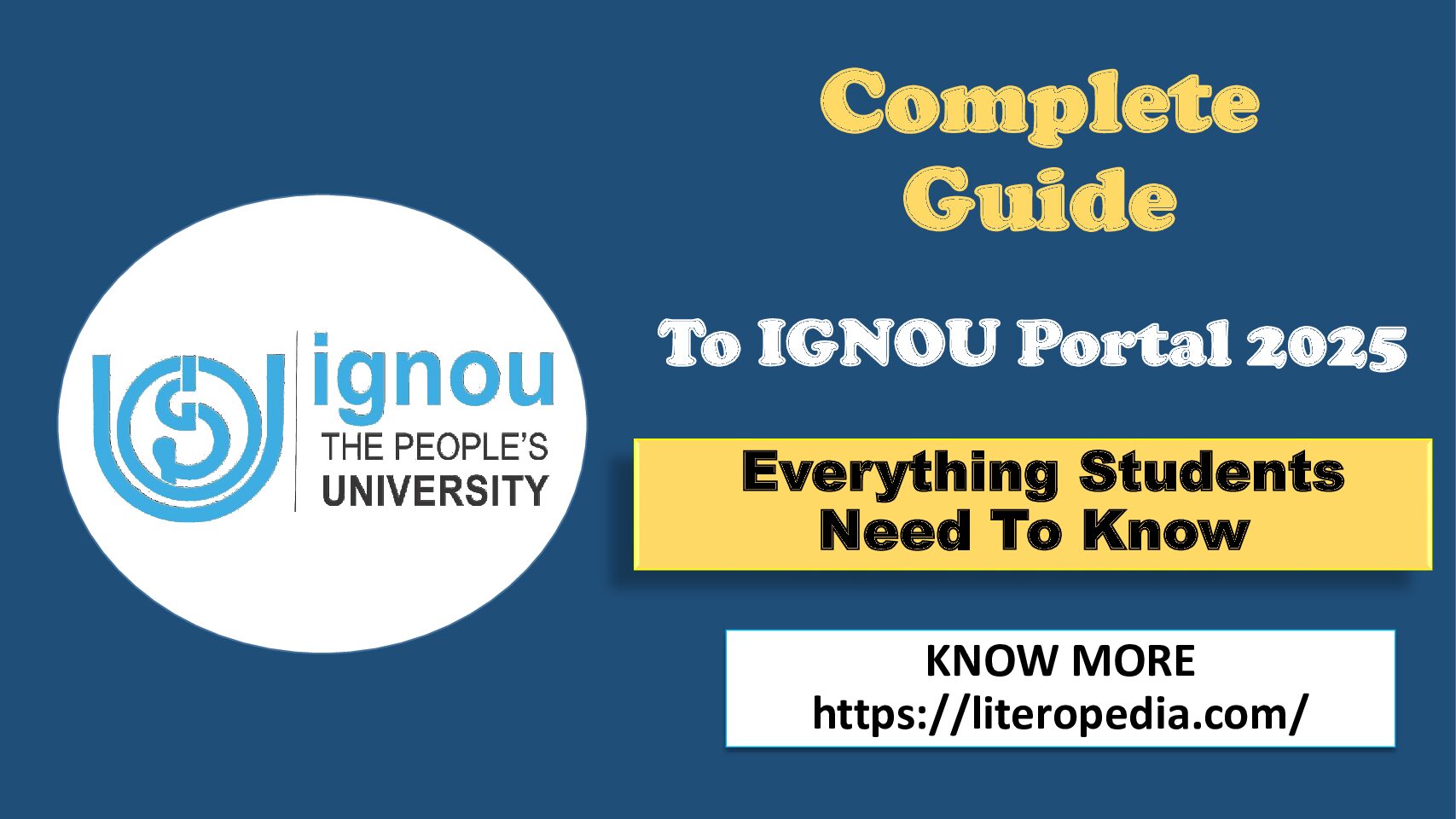 Complete Guide To IGNOU Portal 2025
