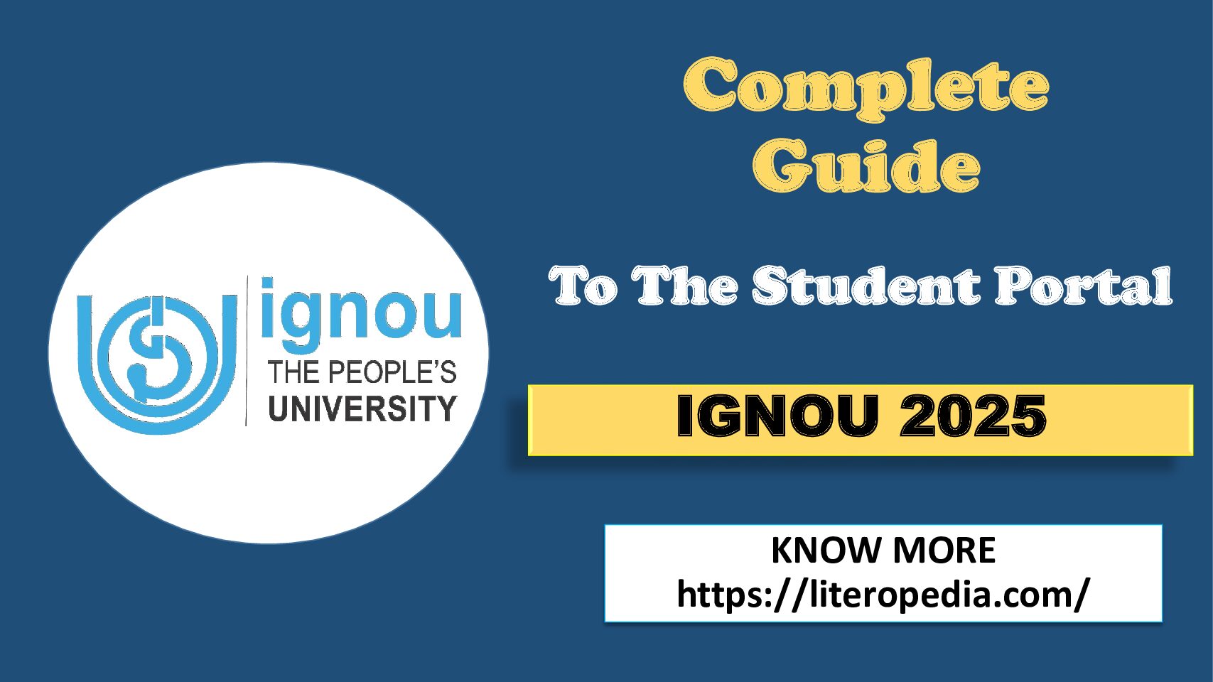 Complete Guide To The Student Portal IGNOU 2025