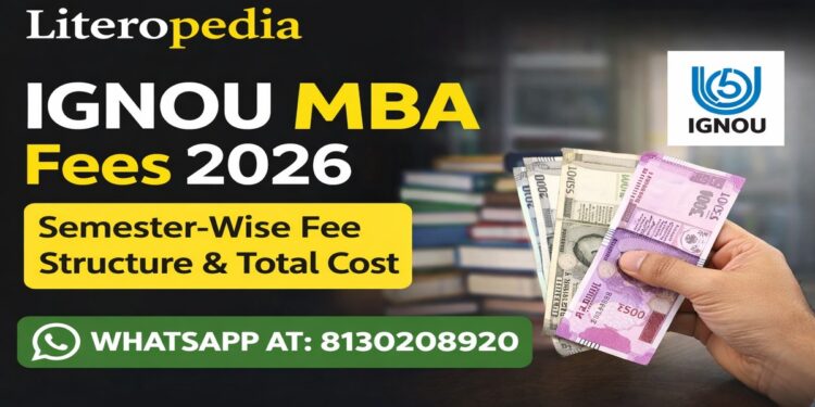 IGNOU MBA Fees 2026: Semester-Wise Fee Structure